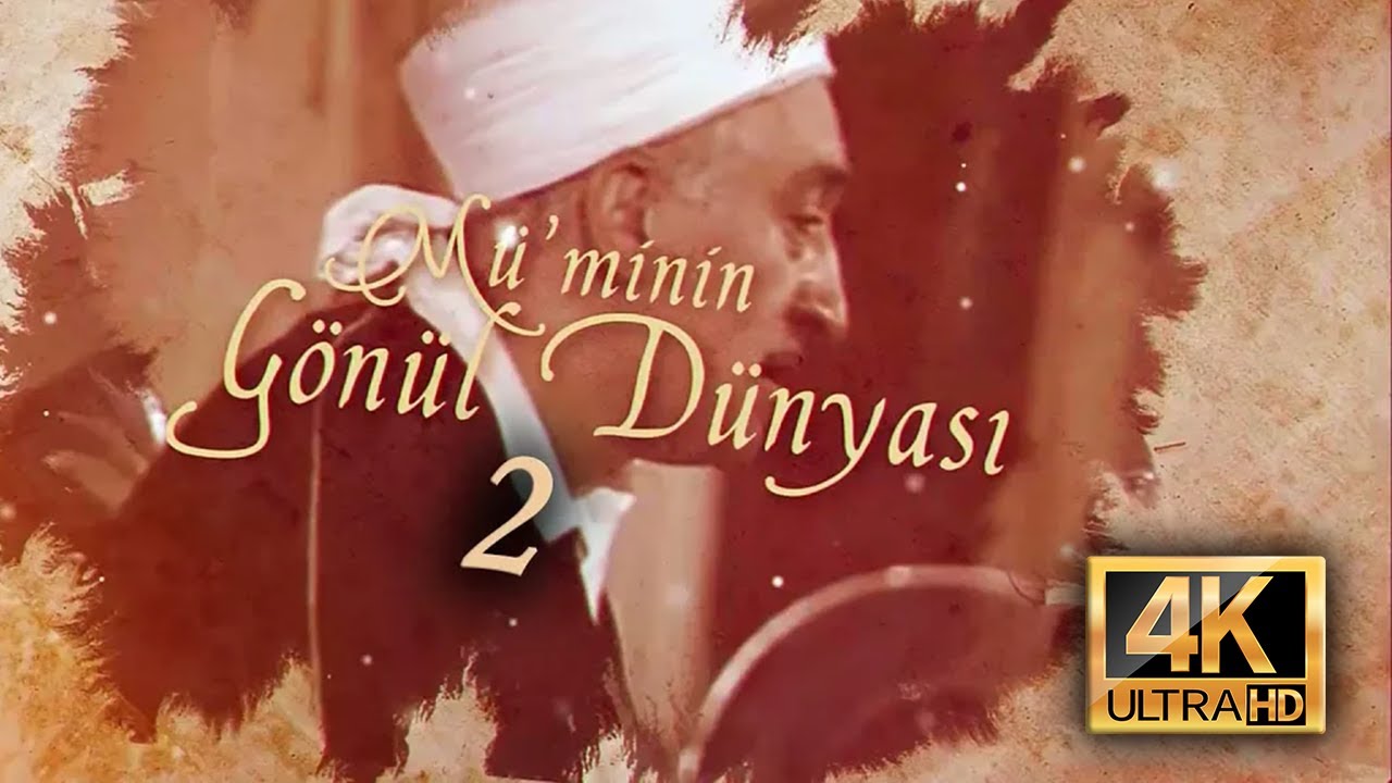 Mü'minin Gönül Dünyası #2 | İmanı Duyurma Heyecanı | M. Fethullah Gülen | DE, EN, FR, NL