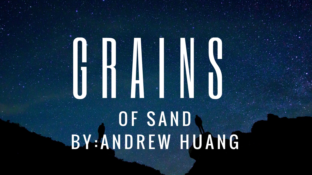Andrew Huang | Grains of sand