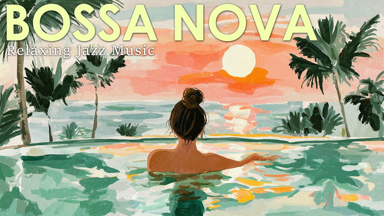 Bossa Work & Focus ~ Relaxing Bossa Nova to Raise Your Vibe