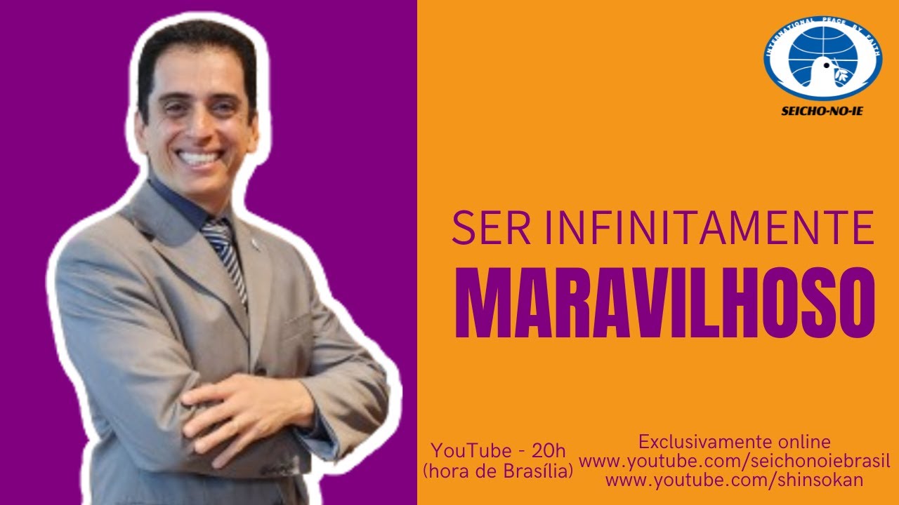 Ser infinitamente maravilhoso - Estudo e Prática da Meditação Shinsokan