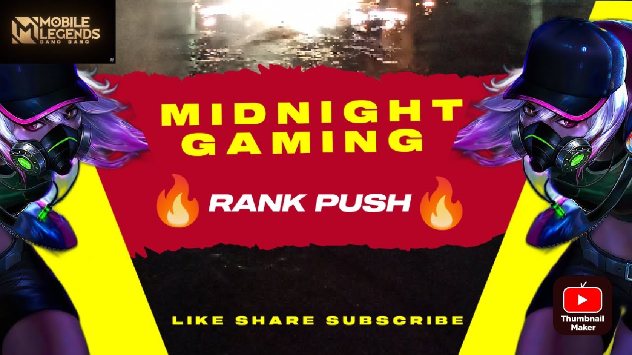 Midnight YT Gaming is back/RankPush/MLBB Keep Supporting