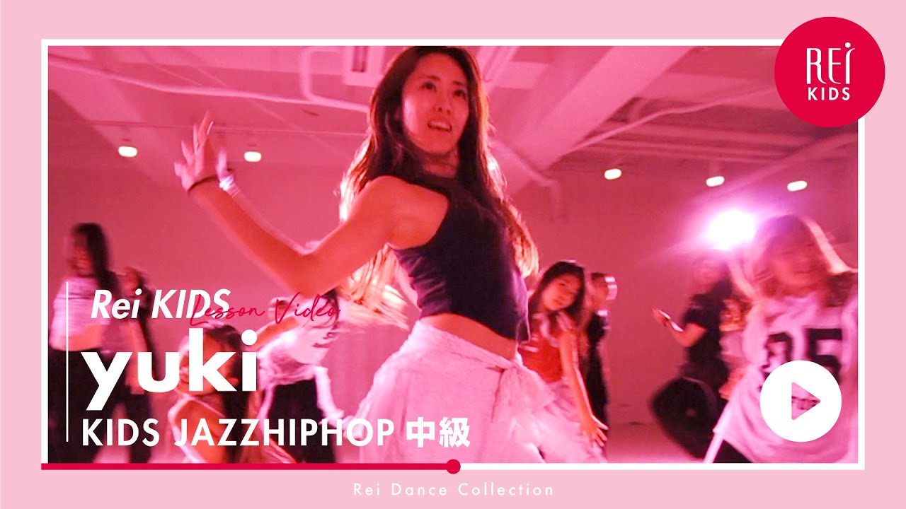 【Rei】yuki / KIDS JAZZHIPHOP中級