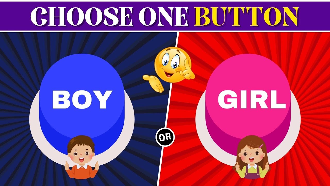 Choose One Button! 🤩 Boy 💎vs Girl 🎀  Edition
