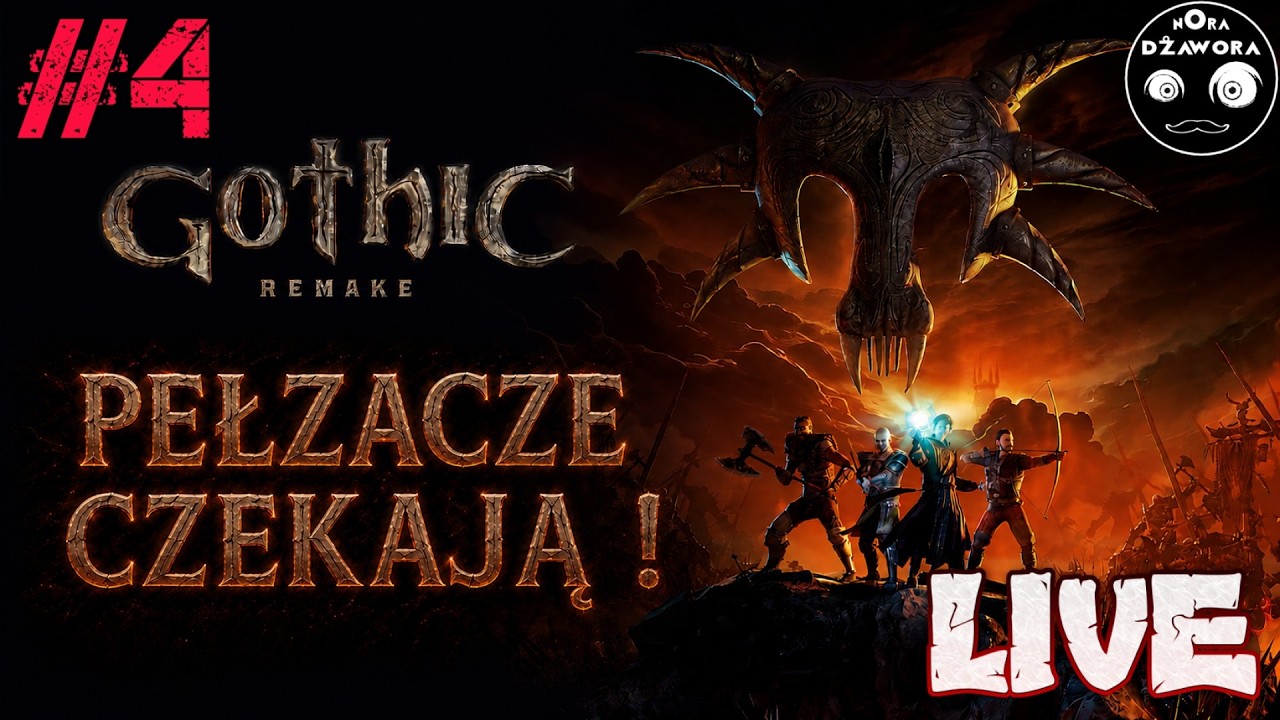 PEŁZACZE CZEKAJĄ ! / GOTHIC 1 REMAKE / #4 / LIVE / POGADUCHY
