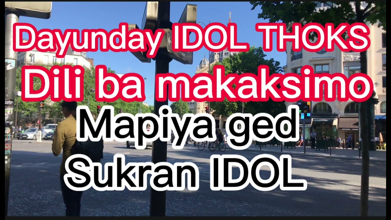 Dayunday ni IDOL Thoks mapiya ged idol
