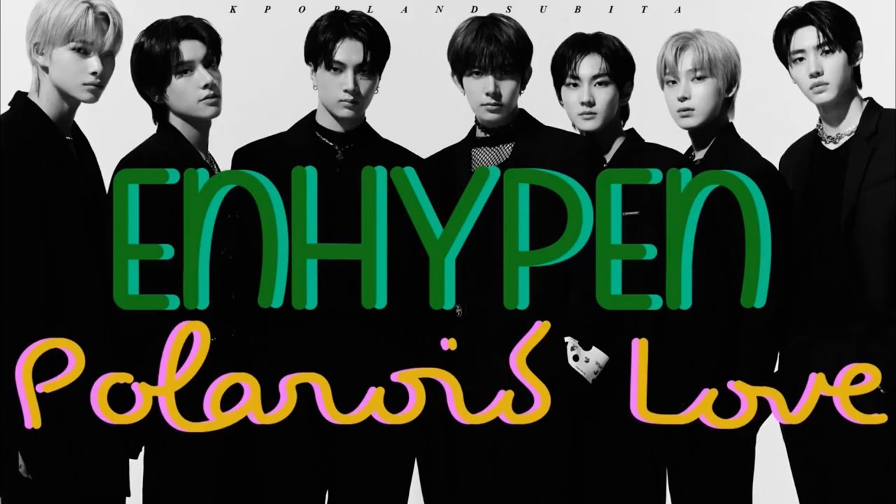 🌱ENHYPEN - POLAROID LOVE sub ita [Color Coded_Han_Rom_Ita]