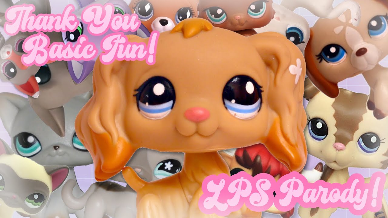 LPS: Thank You, Basic Fun! (PARODY!) feat. THE COMMUNITY!