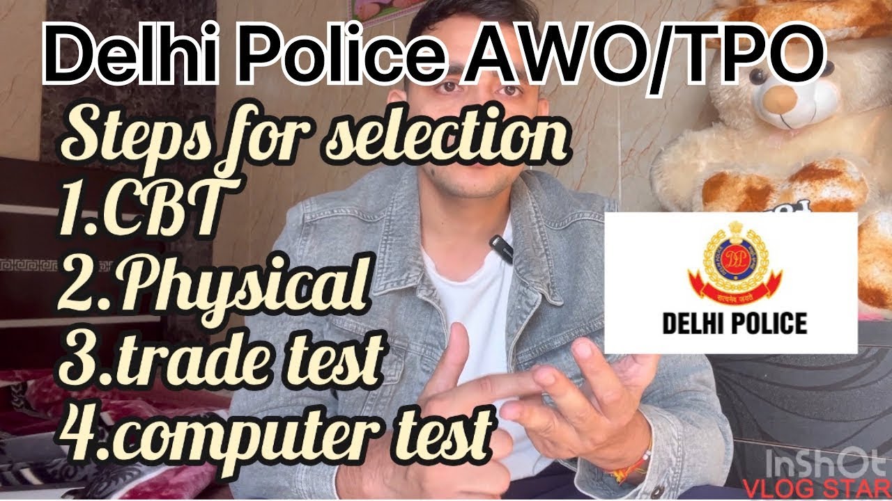 Delhi Police AWO/TPO 🔥detailed Video//notification out 📢form कोन Apply कर सकता है 🕐Selection Process