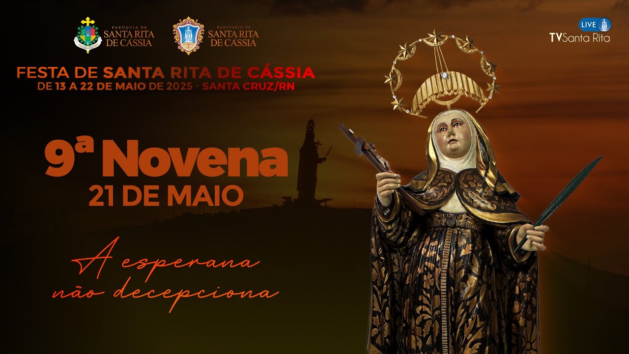 9ª NOITE DA FESTA DE SANTA RITA DE CÁSSIA 2025  - JUBILEU 200 ANOS DE FÉ E DEVOÇÃO