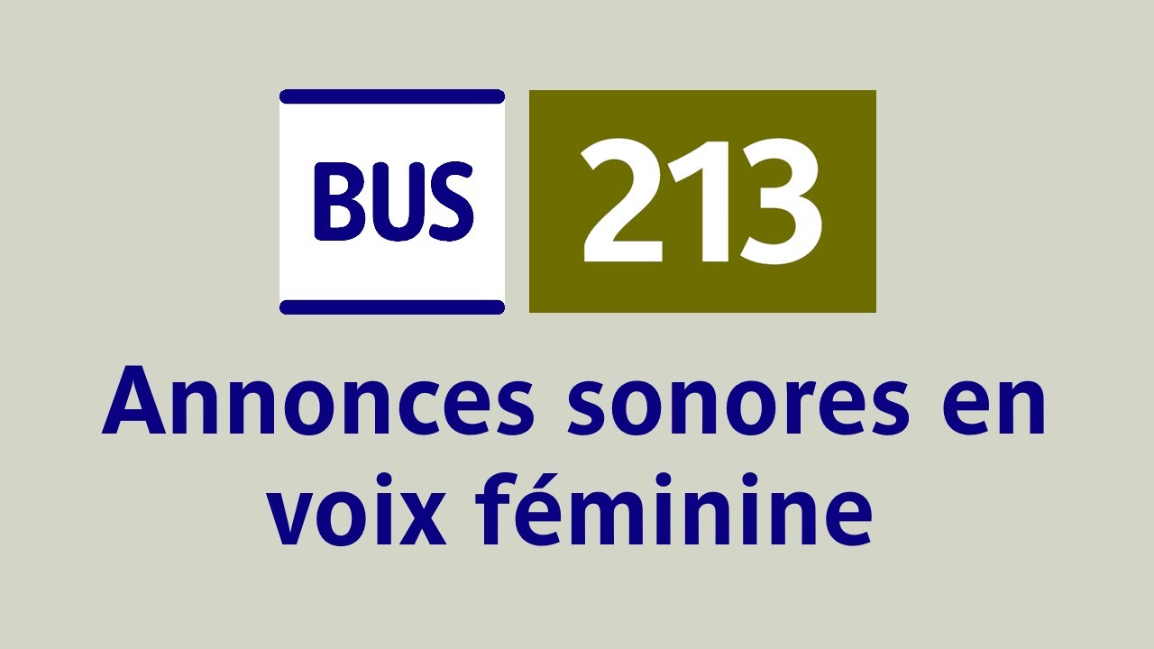 [RATP] Bus 213 - Annonces complètes en voix féminine