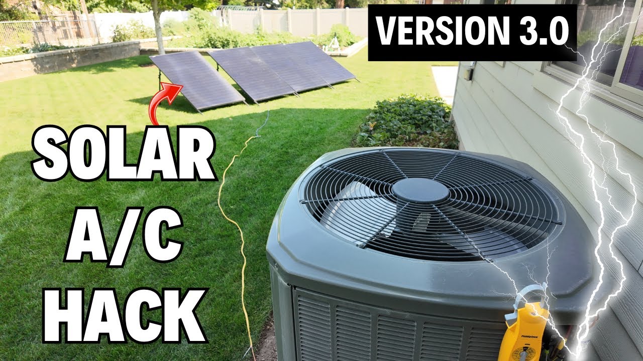 Solar A/C Hack 3.0 – Even Cheaper, Still AMAZING!