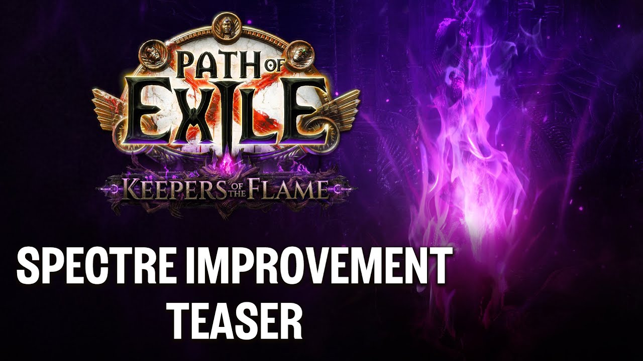 Keepers of the Flame: Spectre Improvement