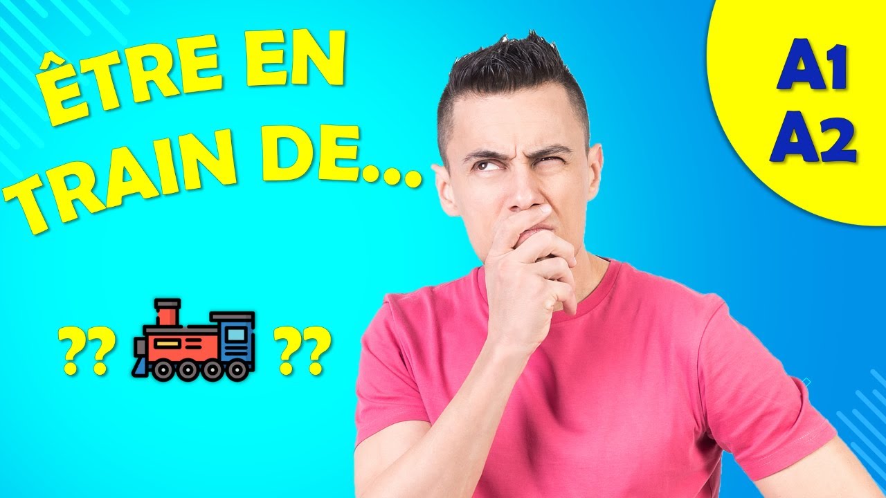 Le Présent Progressif En Français - C'est Quoi ?