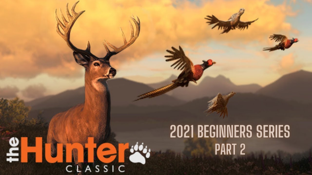 theHunter Classic | Fresh Start | 2021 Beginner Series/Guide/Mission Tutorial | Part 2