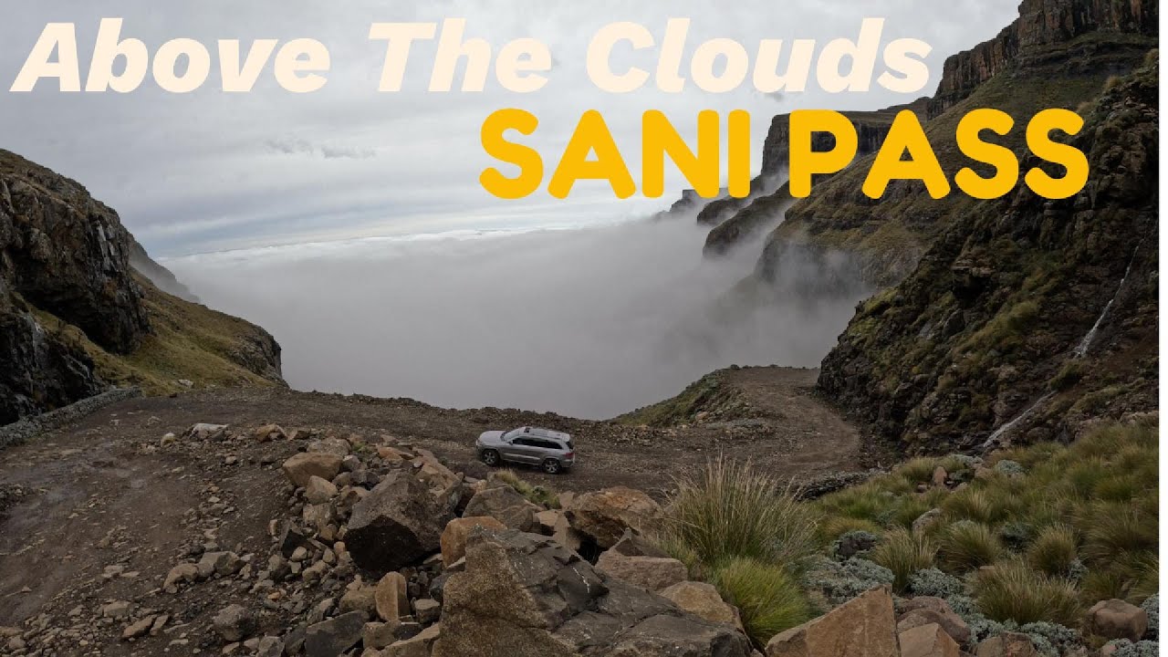 Part 1: Overlanding Lesotho Sani Pass