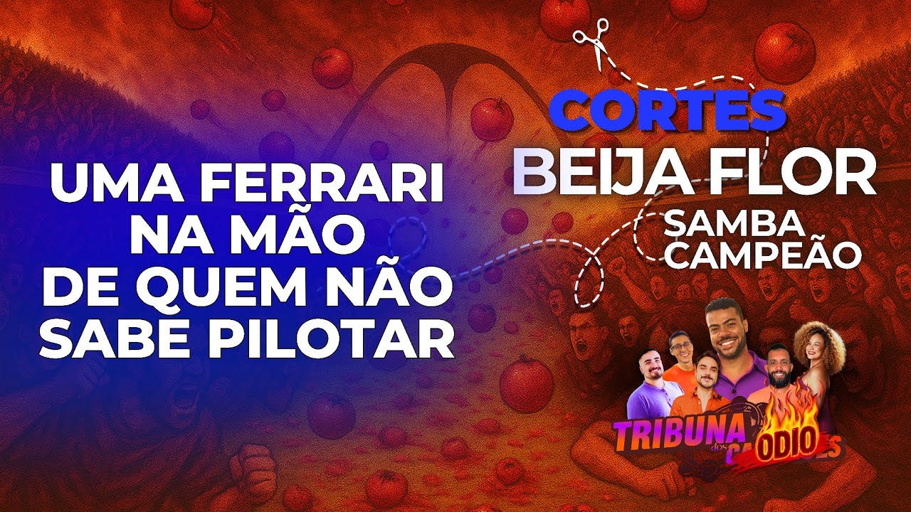 'Apesar de lindo, n&atilde;o entendo a jun&ccedil;&atilde;o' SAMBA BEIJA FLOR 2026 CORTES DA TRIBUNA