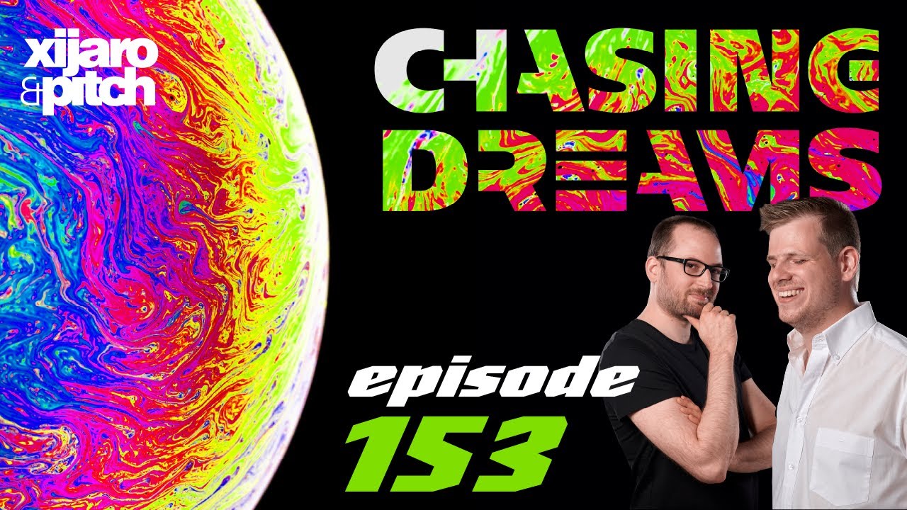XiJaro & Pitch pres. Chasing Dreams 153