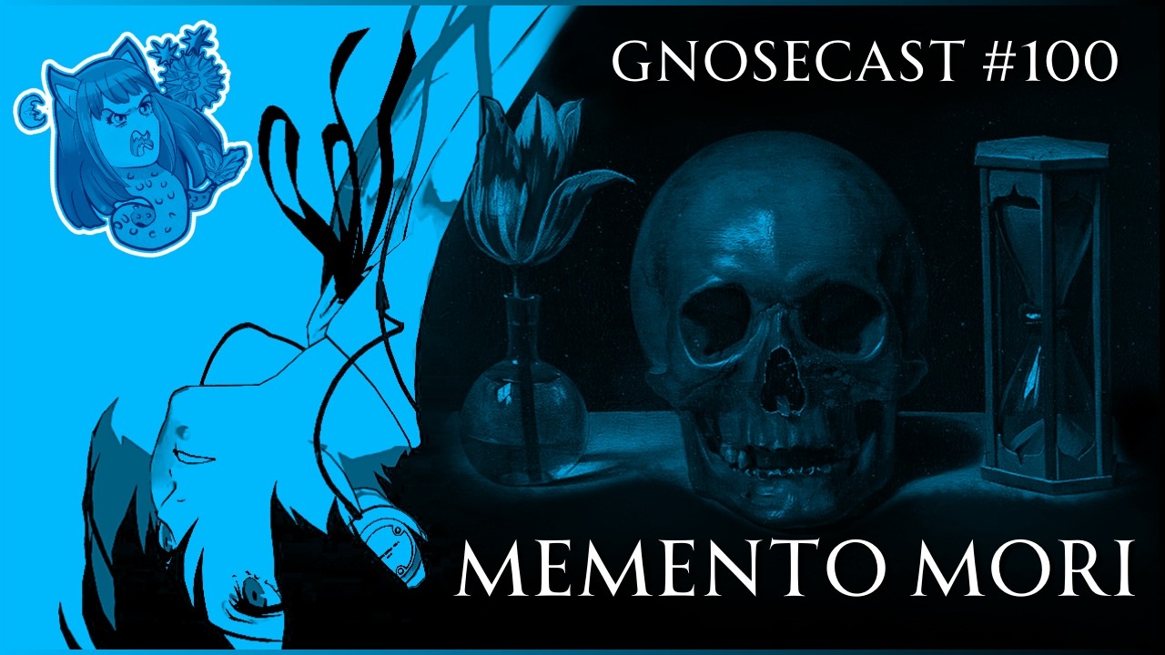 MEMENTO MORI - A Poética da M0RTE na Cultura! - GNOSECAST #100 !