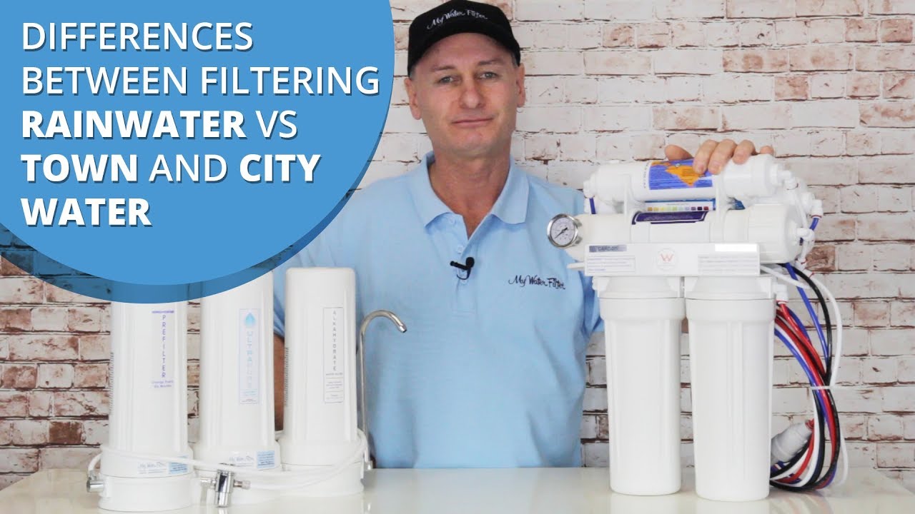 Differences between filtering Rainwater vs Town and City Water