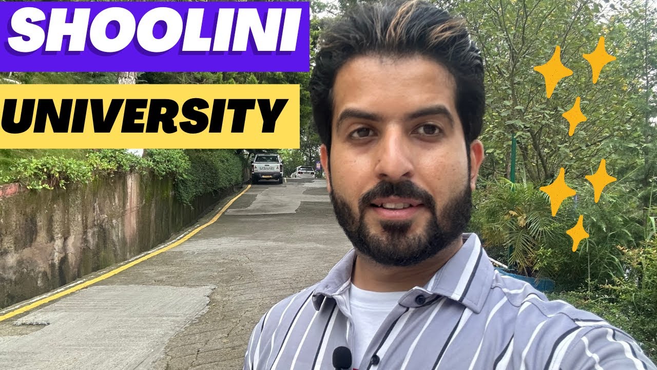 Shoolini University Campus Tour - Himachal Pradesh