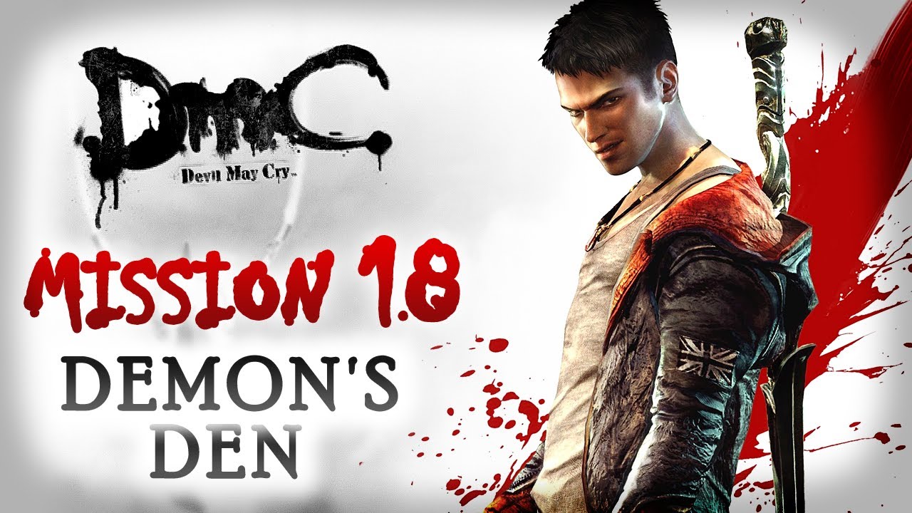 DmC Devil May Cry Walkthrough - Mission 18 - Demon's Den [Xbox 360 / PS3 / PC]