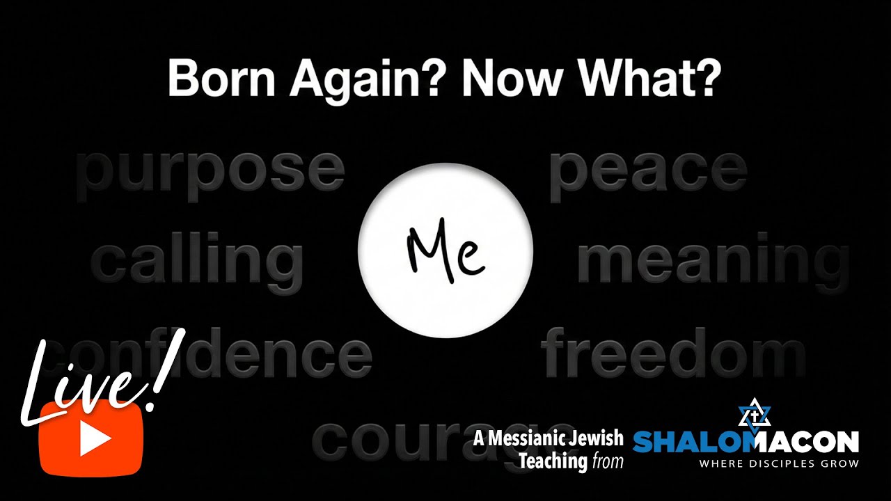 Live! 01/24 | Born Again? Now What? | #Messianic Music & Teaching