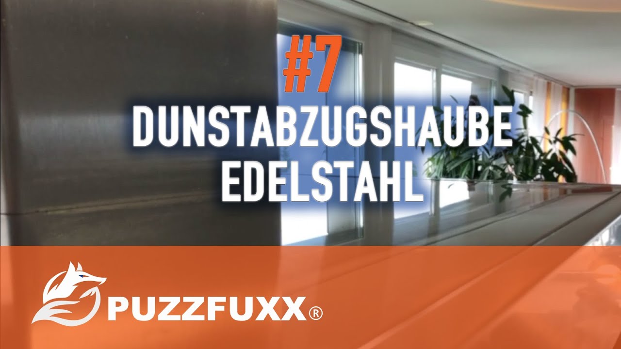 #7 PUZZFUXX Küche fettige Edelstahl Dunstabzugshaube
