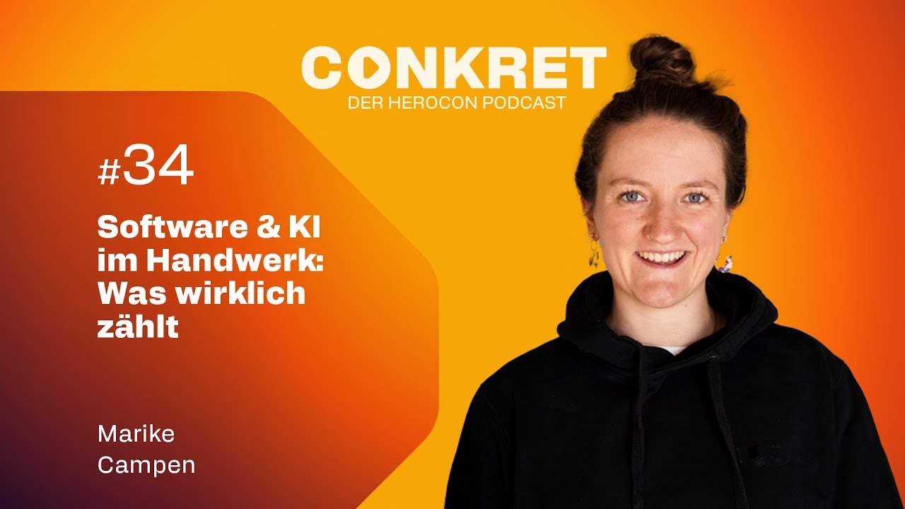 Digitalisierung ohne Mythen: Marike Campen über Software & KI im Handwerk | 🎙️ Conkret: Folge 34