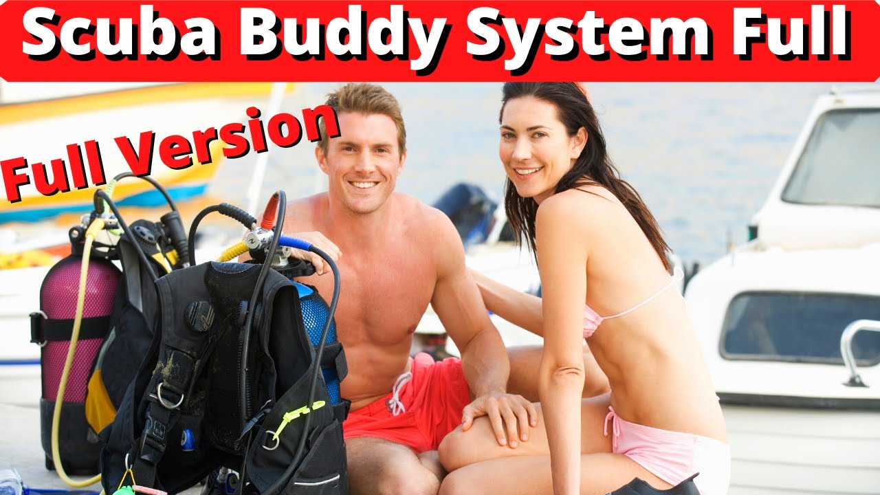 Scuba Buddy Check Buddy System - Full Version (Parts 1 & 2)