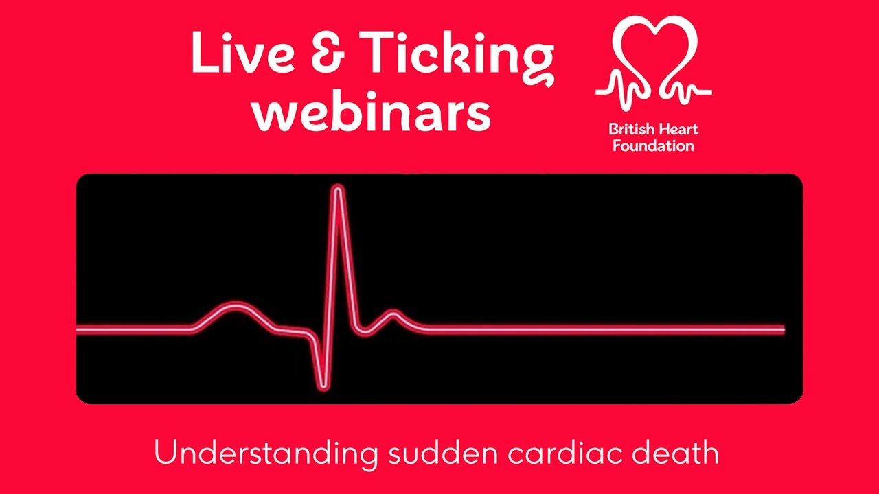 BHF Live & Ticking June 2024 – Understanding sudden cardiac death