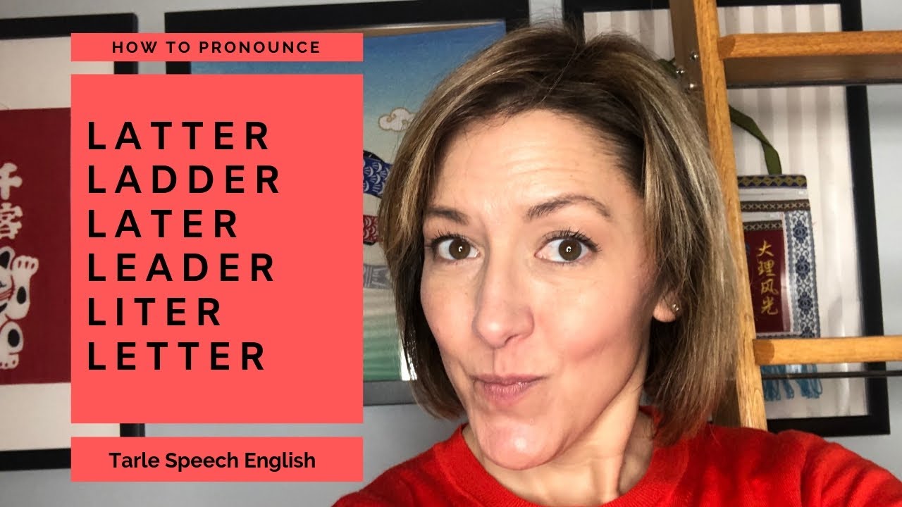 Learn to Pronounce LATTER, LADDER, LATER, LEADER, LITER, LETTER - English Pronunciation #english