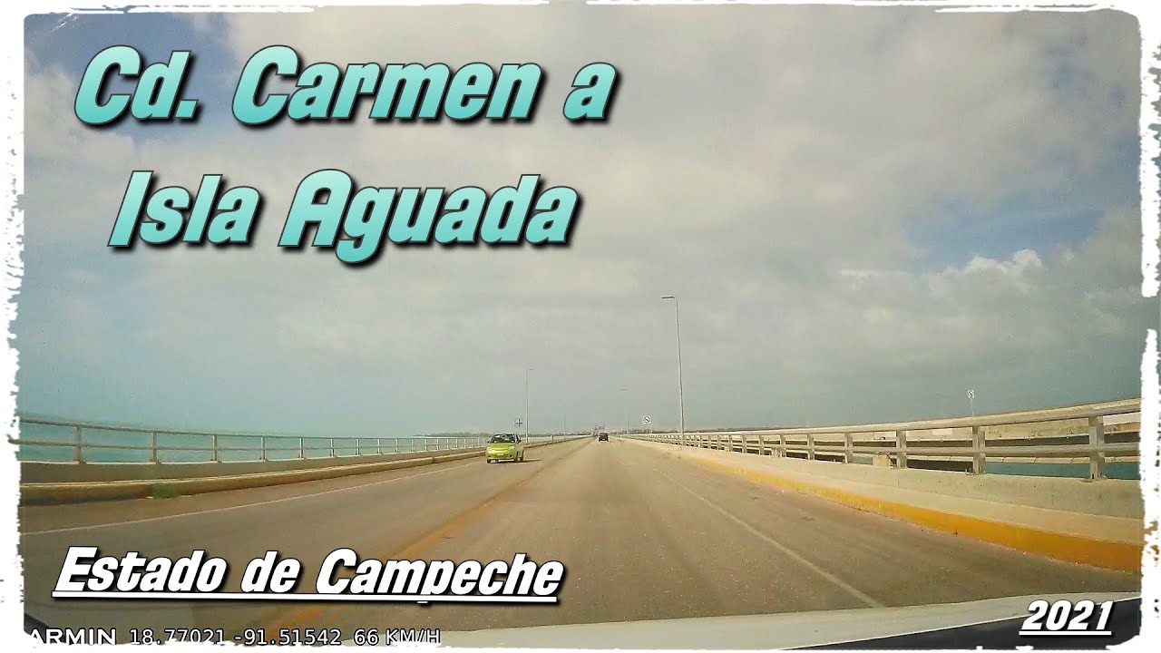 #CiudadCarmen a #IslaAguada, #Campeche. Ruta completa. GPS. #CarreterasdeMéxico.