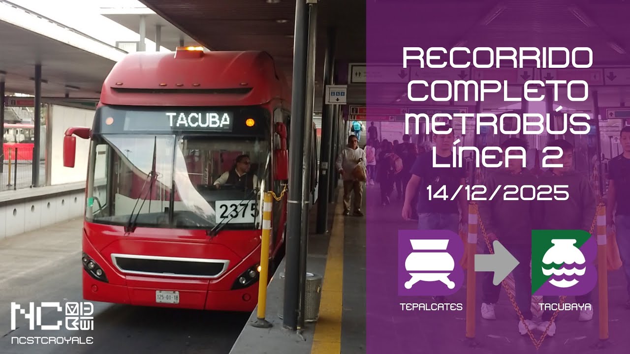 [Vuelta] Recorrido Completo Metrobús Linea 2 (Tepalcates - Tacubaya)
