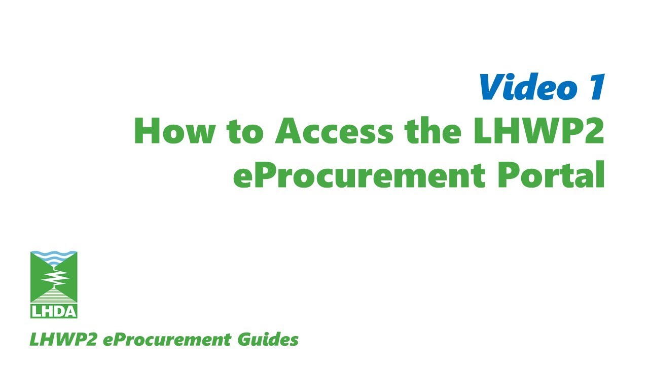 LHWP2 eProcurement Guides Part 1: Accessing the eProcurement Portal