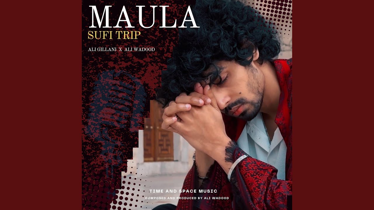 Maula (Sufi Trip)
