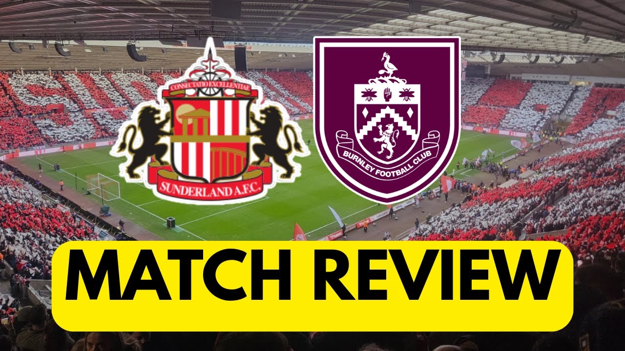 Sunderland SMASH Burnley! 