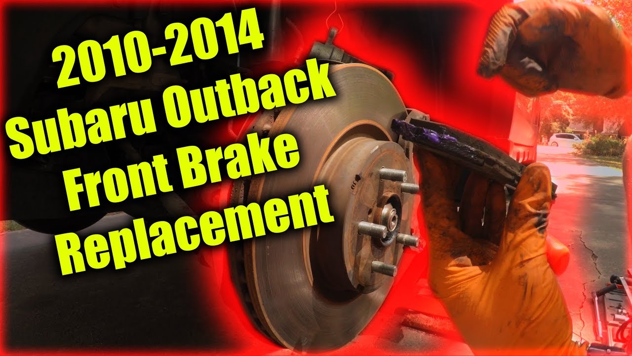 2010-2014 Subaru Outback Front Brake Replacement