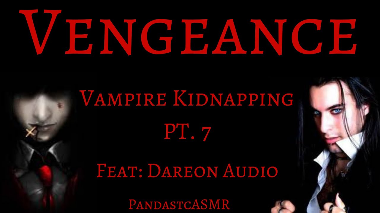 [M4A] A Vampire Kidnapping: Grudges Are Eternal [Vampire Feeding]