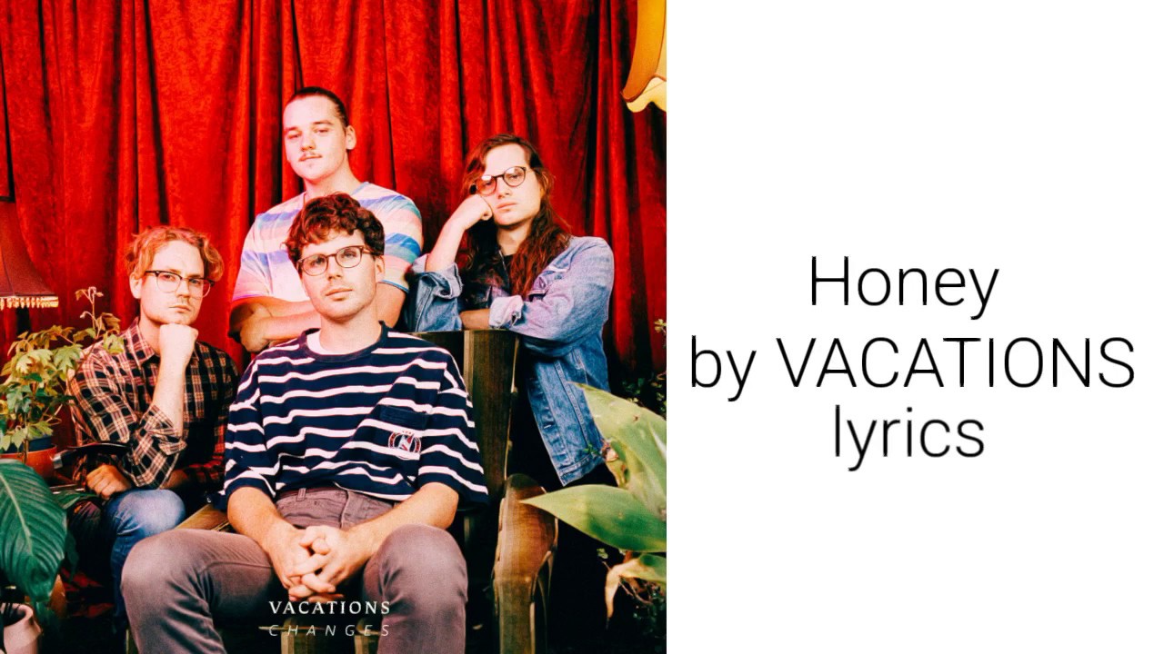 Honey by VACATIONS lyrics