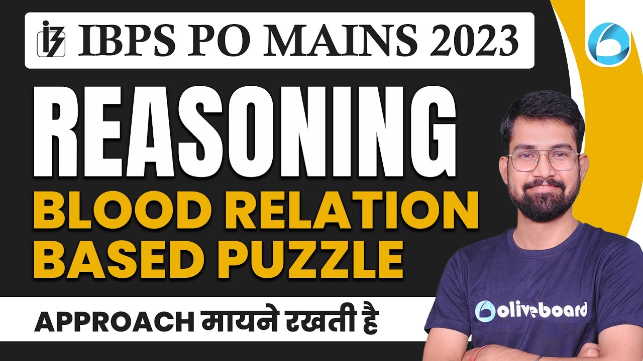 IBPS PO Mains 2023 | Blood Relation Based Puzzle | Approach मायने रखती है | Reasoning By Sanjay Sir