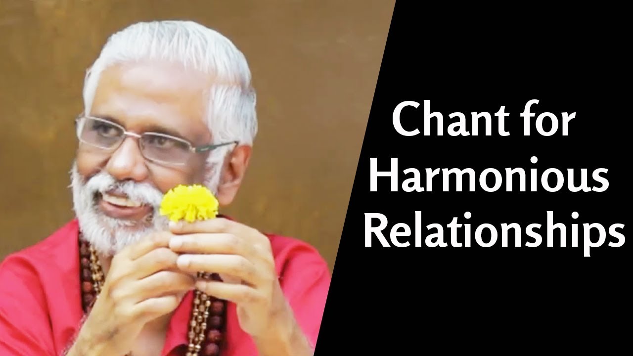 Chant for Harmonious Relationships