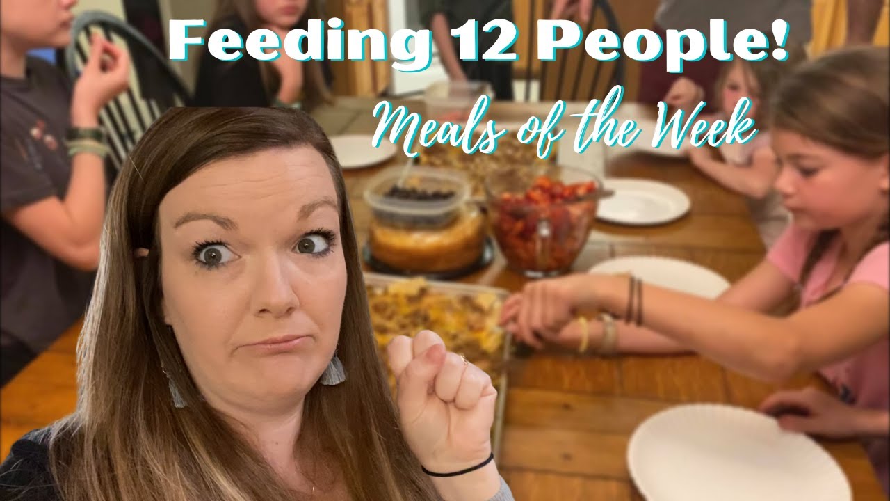 Large Family Meals of the Week || Large Family Dinners
