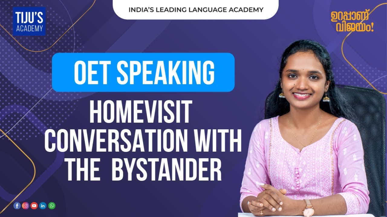 OET Speaking |Home visit Conversation with the Bystander