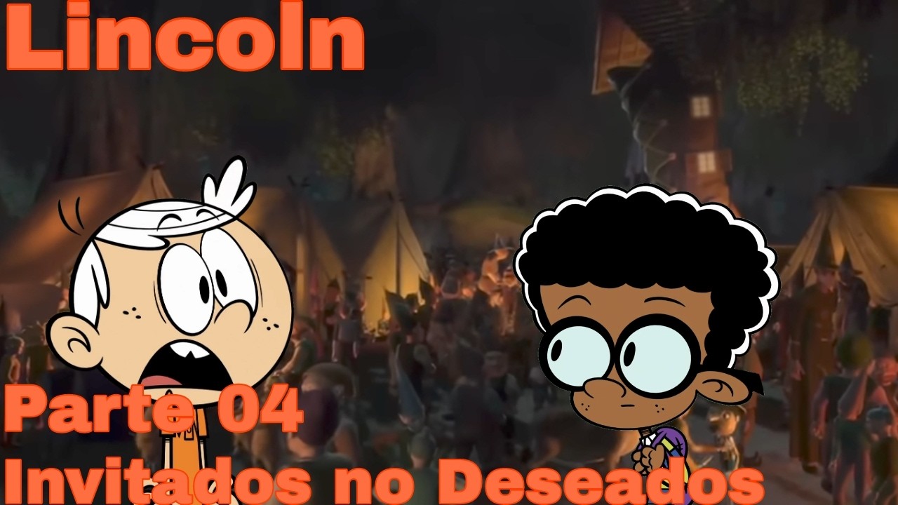 Lincoln (Shrek) Parte 04 Invitados no Deseados