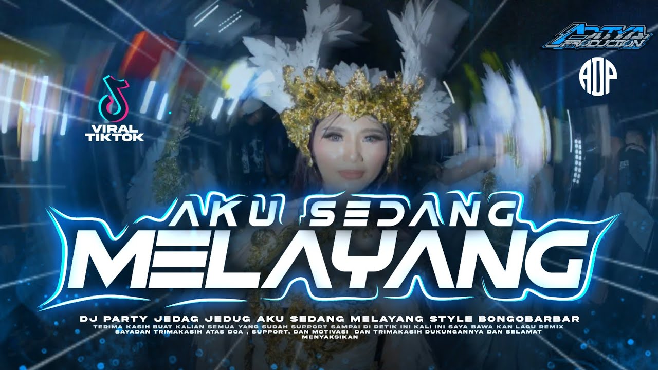 DJ • AKU SEDANG MELAYANG • PARTY JEDAG JEDUG STYLE BONGOBARBAR 🥵🔥- fREe fLm? -