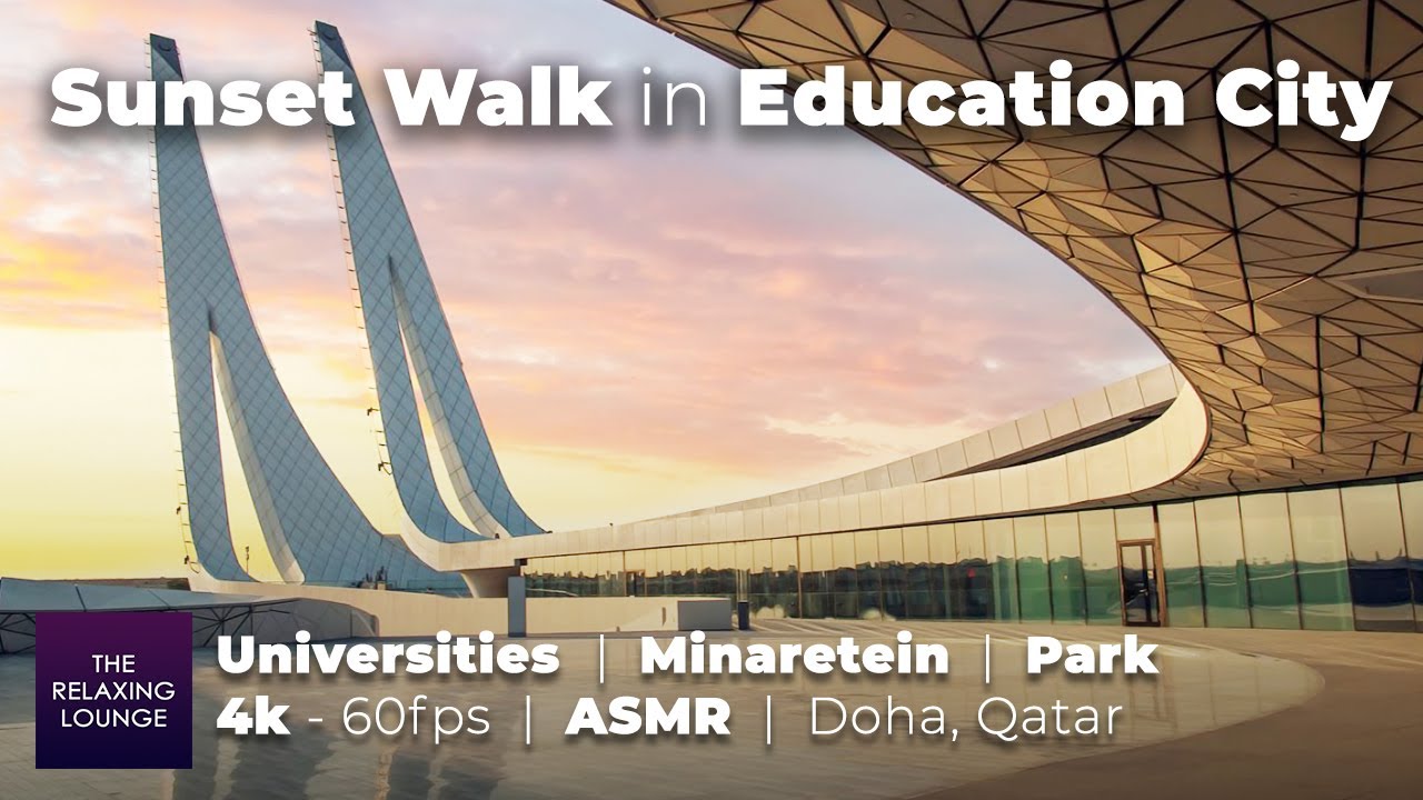 Sunset Walk in Education City | 4k ASMR 60fps | Universities, Minaretein Mosque, Park | Doha, Qatar