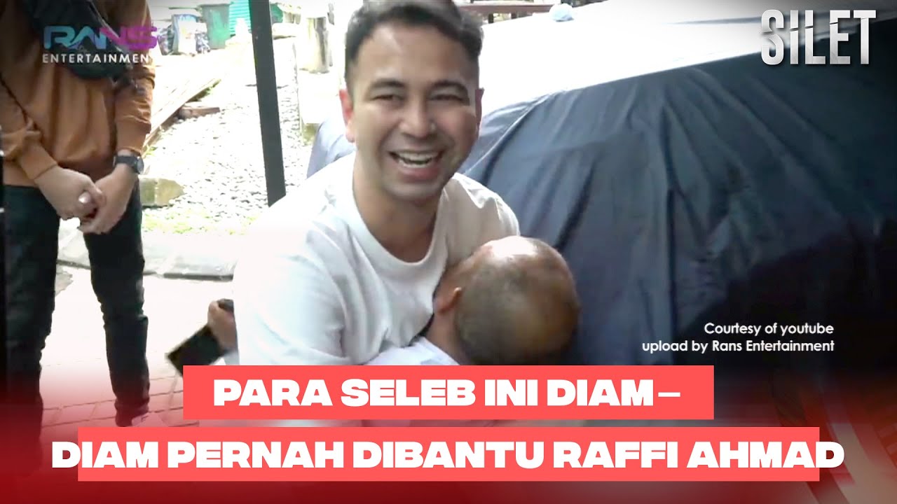SULTAN DERMAWAN! Diam-diam Raffi Ahmad Pernah Bantu Sesama Seleb Loh!! | SILET