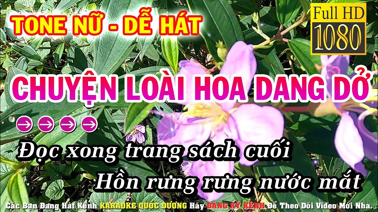 Chuyện Loài Hoa Dang Dở Karaoke Tone Nữ - Phối Mới Dễ Hát
