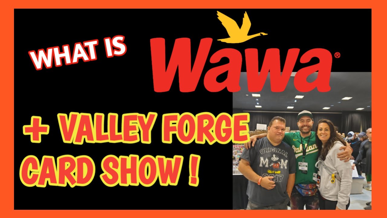 What is WAWA ? / Trip to Valley Forge Casino Card Show - met Blake & Lauren from Topps Project 70