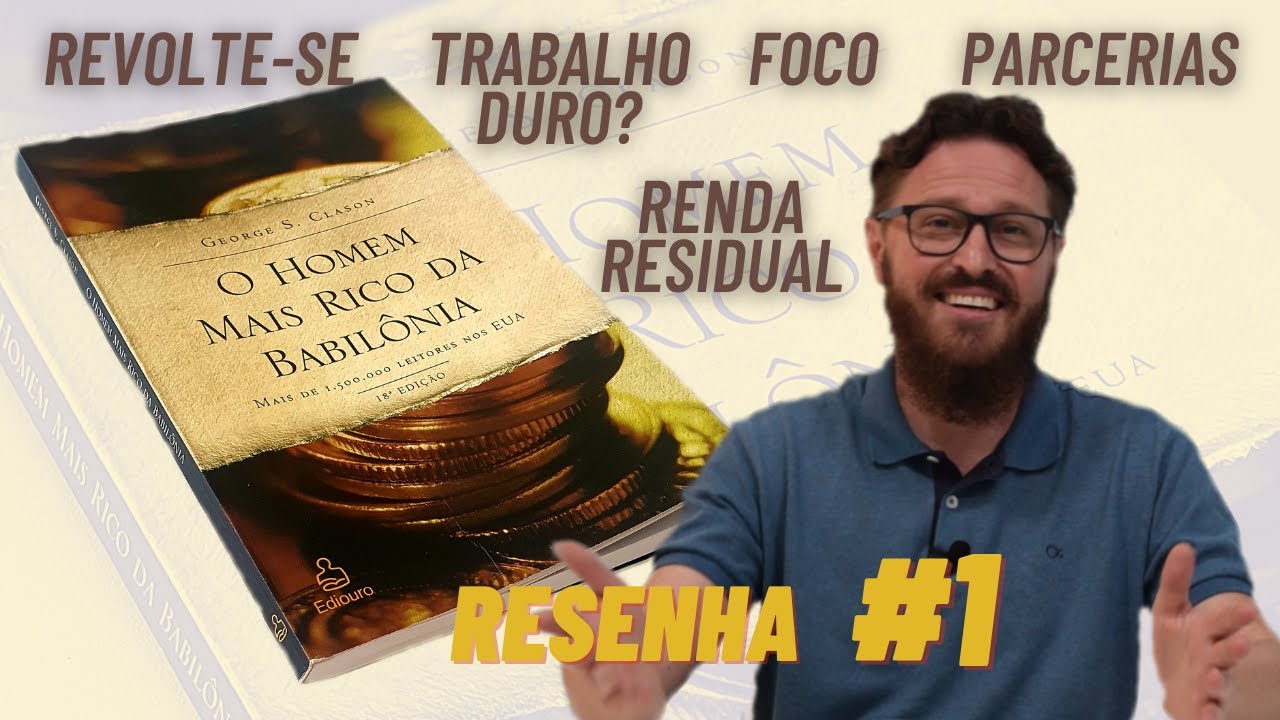Iniciando a Mudança da sua Vida Financeira | O HOMEM MAIS RICO DA BABILÔNIA | Série | #1
